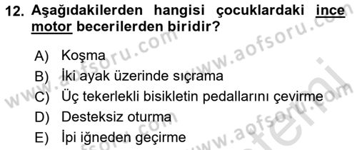 Yaşam Boyu Büyüme ve Gelişim Dersi 2019 - 2020 Yılı (Vize) Ara Sınav Soruları 12. Soru