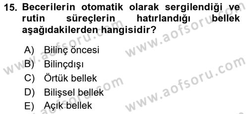Yaşam Boyu Büyüme ve Gelişim Dersi 2019 - 2020 Yılı (Vize) Ara Sınav Soruları 15. Soru