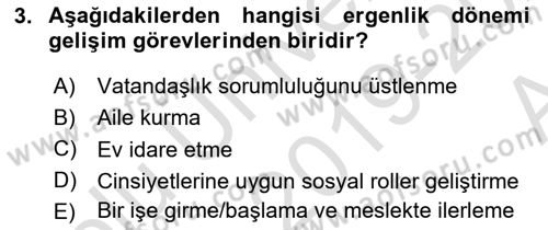 Yaşam Boyu Büyüme ve Gelişim Dersi 2019 - 2020 Yılı (Vize) Ara Sınav Soruları 3. Soru