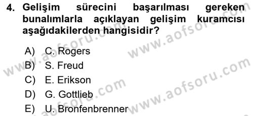 Yaşam Boyu Büyüme ve Gelişim Dersi 2019 - 2020 Yılı (Vize) Ara Sınav Soruları 4. Soru