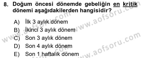 Yaşam Boyu Büyüme ve Gelişim Dersi 2019 - 2020 Yılı (Vize) Ara Sınav Soruları 8. Soru