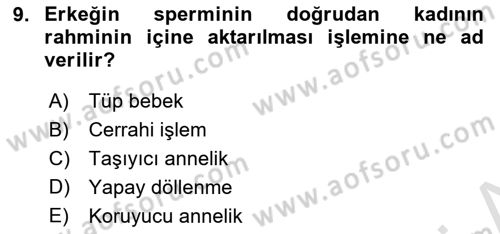 Yaşam Boyu Büyüme ve Gelişim Dersi 2019 - 2020 Yılı (Vize) Ara Sınav Soruları 9. Soru