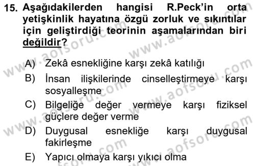 Yaşam Boyu Büyüme ve Gelişim Dersi 2019 - 2020 Yılı (Final) Dönem Sonu Sınav Soruları 15. Soru
