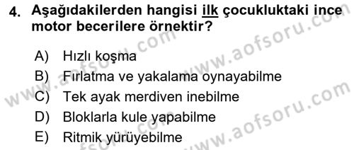 Yaşam Boyu Büyüme ve Gelişim Dersi 2019 - 2020 Yılı (Final) Dönem Sonu Sınav Soruları 4. Soru