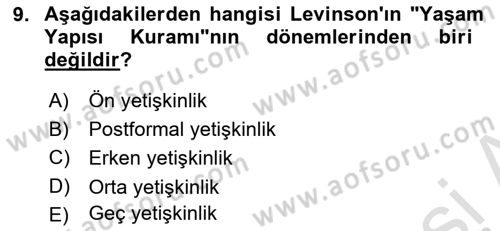 Yaşam Boyu Büyüme ve Gelişim Dersi 2019 - 2020 Yılı (Final) Dönem Sonu Sınav Soruları 9. Soru