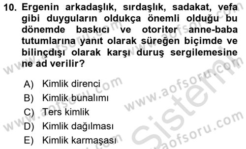 Yaşam Boyu Büyüme ve Gelişim Dersi 2020 - 2021 Yılı Yaz Okulu Sınav Soruları 10. Soru