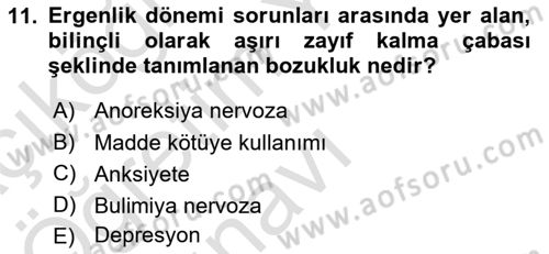 Yaşam Boyu Büyüme ve Gelişim Dersi 2020 - 2021 Yılı Yaz Okulu Sınav Soruları 11. Soru