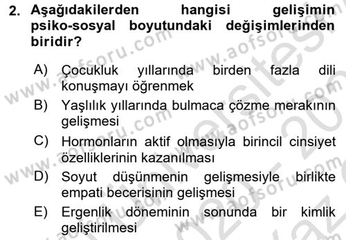 Yaşam Boyu Büyüme ve Gelişim Dersi 2020 - 2021 Yılı Yaz Okulu Sınav Soruları 2. Soru