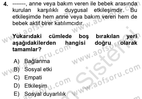 Yaşam Boyu Büyüme ve Gelişim Dersi 2020 - 2021 Yılı Yaz Okulu Sınav Soruları 4. Soru