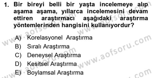 Yaşam Boyu Büyüme ve Gelişim Dersi 2021 - 2022 Yılı (Vize) Ara Sınav Soruları 1. Soru