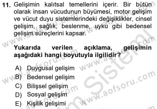 Yaşam Boyu Büyüme ve Gelişim Dersi 2021 - 2022 Yılı (Vize) Ara Sınav Soruları 11. Soru
