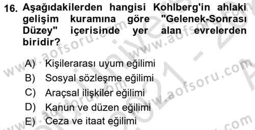 Yaşam Boyu Büyüme ve Gelişim Dersi 2021 - 2022 Yılı (Vize) Ara Sınav Soruları 16. Soru