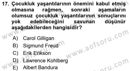 Yaşam Boyu Büyüme ve Gelişim Dersi 2021 - 2022 Yılı (Vize) Ara Sınav Soruları 17. Soru