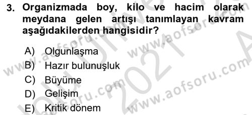 Yaşam Boyu Büyüme ve Gelişim Dersi 2021 - 2022 Yılı (Vize) Ara Sınav Soruları 3. Soru