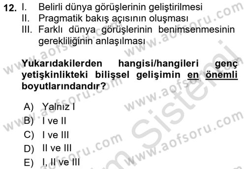 Yaşam Boyu Büyüme ve Gelişim Dersi 2021 - 2022 Yılı (Final) Dönem Sonu Sınav Soruları 12. Soru