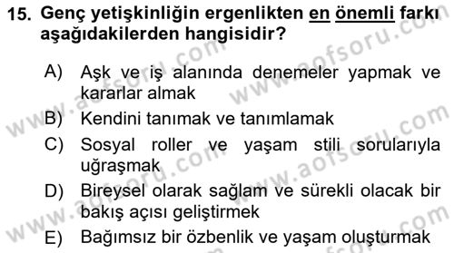 Yaşam Boyu Büyüme ve Gelişim Dersi 2021 - 2022 Yılı (Final) Dönem Sonu Sınav Soruları 15. Soru