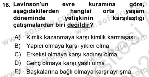 Yaşam Boyu Büyüme ve Gelişim Dersi 2021 - 2022 Yılı (Final) Dönem Sonu Sınav Soruları 16. Soru