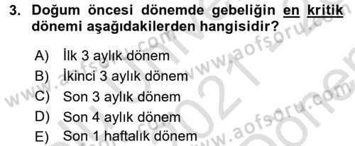 Yaşam Boyu Büyüme ve Gelişim Dersi 2021 - 2022 Yılı (Final) Dönem Sonu Sınav Soruları 3. Soru