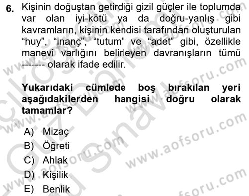 Yaşam Boyu Büyüme ve Gelişim Dersi 2021 - 2022 Yılı (Final) Dönem Sonu Sınav Soruları 6. Soru