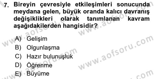 Yaşam Boyu Büyüme ve Gelişim Dersi 2021 - 2022 Yılı (Final) Dönem Sonu Sınav Soruları 7. Soru