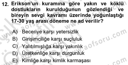 Yaşam Boyu Büyüme ve Gelişim Dersi 2021 - 2022 Yılı Yaz Okulu Sınav Soruları 12. Soru