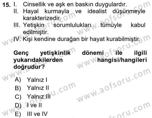 Yaşam Boyu Büyüme ve Gelişim Dersi 2021 - 2022 Yılı Yaz Okulu Sınav Soruları 15. Soru