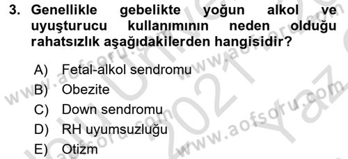 Yaşam Boyu Büyüme ve Gelişim Dersi 2021 - 2022 Yılı Yaz Okulu Sınav Soruları 3. Soru