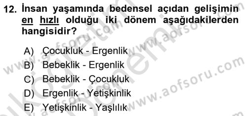 Yaşam Boyu Büyüme ve Gelişim Dersi 2022 - 2023 Yılı (Vize) Ara Sınav Soruları 12. Soru