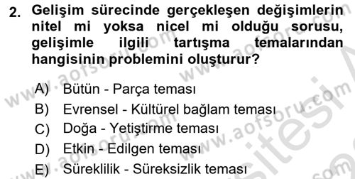 Yaşam Boyu Büyüme ve Gelişim Dersi 2022 - 2023 Yılı (Vize) Ara Sınav Soruları 2. Soru