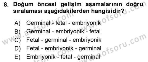 Yaşam Boyu Büyüme ve Gelişim Dersi 2022 - 2023 Yılı (Vize) Ara Sınav Soruları 8. Soru
