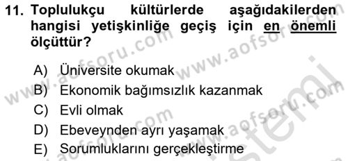 Yaşam Boyu Büyüme ve Gelişim Dersi 2022 - 2023 Yılı (Final) Dönem Sonu Sınav Soruları 11. Soru