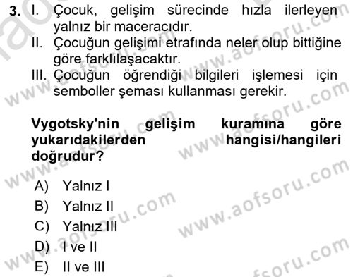 Yaşam Boyu Büyüme ve Gelişim Dersi 2022 - 2023 Yılı (Final) Dönem Sonu Sınav Soruları 3. Soru