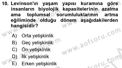 Yaşam Boyu Büyüme ve Gelişim Dersi 2022 - 2023 Yılı Yaz Okulu Sınav Soruları 10. Soru