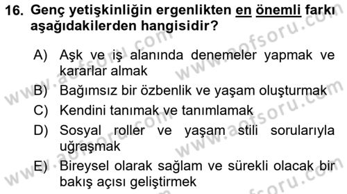 Yaşam Boyu Büyüme ve Gelişim Dersi 2022 - 2023 Yılı Yaz Okulu Sınav Soruları 16. Soru