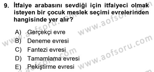 Yaşam Boyu Büyüme ve Gelişim Dersi 2022 - 2023 Yılı Yaz Okulu Sınav Soruları 9. Soru