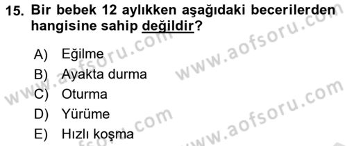 Yaşam Boyu Büyüme ve Gelişim Dersi 2023 - 2024 Yılı (Vize) Ara Sınav Soruları 15. Soru