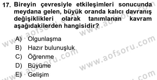 Yaşam Boyu Büyüme ve Gelişim Dersi 2023 - 2024 Yılı (Vize) Ara Sınav Soruları 17. Soru