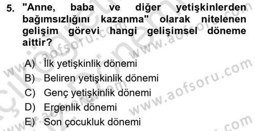 Yaşam Boyu Büyüme ve Gelişim Dersi 2023 - 2024 Yılı (Vize) Ara Sınav Soruları 5. Soru
