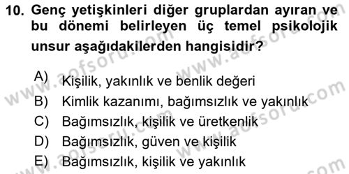 Yaşam Boyu Büyüme ve Gelişim Dersi 2023 - 2024 Yılı (Final) Dönem Sonu Sınav Soruları 10. Soru