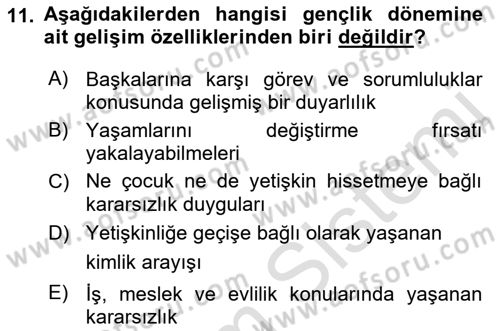 Yaşam Boyu Büyüme ve Gelişim Dersi 2023 - 2024 Yılı (Final) Dönem Sonu Sınav Soruları 11. Soru