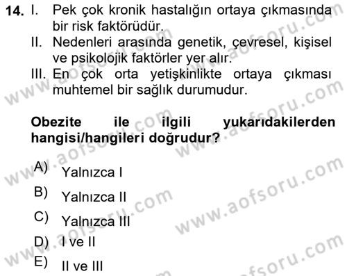 Yaşam Boyu Büyüme ve Gelişim Dersi 2023 - 2024 Yılı (Final) Dönem Sonu Sınav Soruları 14. Soru