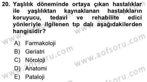 Yaşam Boyu Büyüme ve Gelişim Dersi 2023 - 2024 Yılı (Final) Dönem Sonu Sınav Soruları 20. Soru
