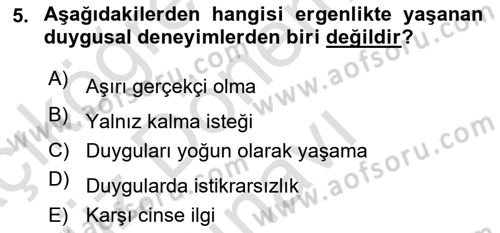 Yaşam Boyu Büyüme ve Gelişim Dersi 2023 - 2024 Yılı (Final) Dönem Sonu Sınav Soruları 5. Soru