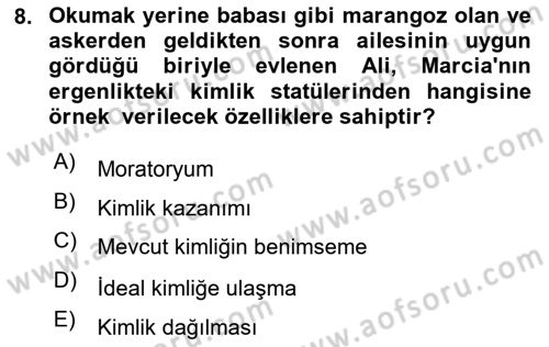 Yaşam Boyu Büyüme ve Gelişim Dersi 2023 - 2024 Yılı (Final) Dönem Sonu Sınav Soruları 8. Soru