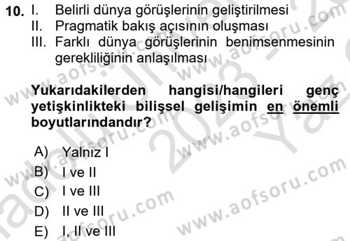 Yaşam Boyu Büyüme ve Gelişim Dersi 2023 - 2024 Yılı Yaz Okulu Sınav Soruları 10. Soru