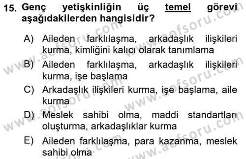 Yaşam Boyu Büyüme ve Gelişim Dersi 2023 - 2024 Yılı Yaz Okulu Sınav Soruları 15. Soru