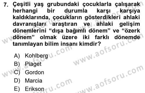 Yaşam Boyu Büyüme ve Gelişim Dersi 2023 - 2024 Yılı Yaz Okulu Sınav Soruları 7. Soru