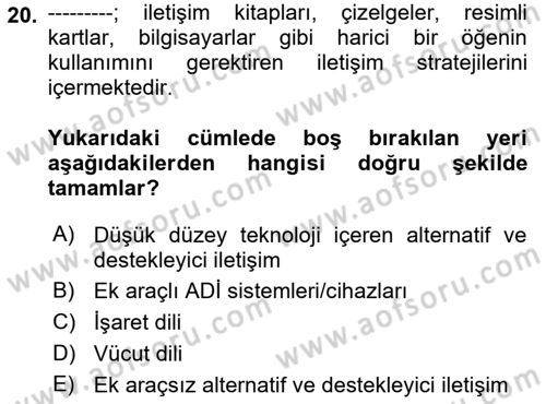 İletişim ve Alternatif İletişim Sistemleri Dersi 2018 - 2019 Yılı (Final) Dönem Sonu Sınav Soruları 20. Soru