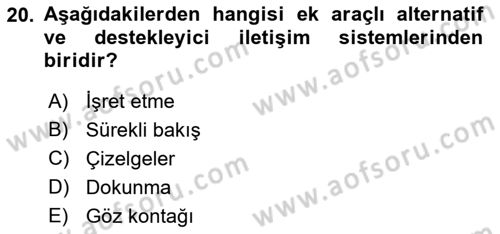 İletişim ve Alternatif İletişim Sistemleri Dersi 2018 - 2019 Yılı Yaz Okulu Sınav Soruları 20. Soru