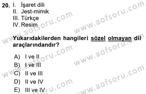 İletişim ve Alternatif İletişim Sistemleri Dersi 2023 - 2024 Yılı (Vize) Ara Sınav Soruları 20. Soru